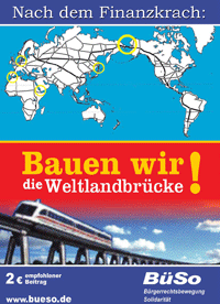 “BüSo”: “Bauen wir die Weltlandbrücke!”
