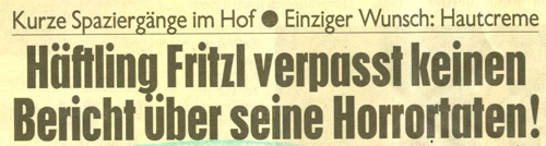 Kurze Spaziergänge im Hof - Einziger Wunsch: Hautcreme - Häftling Fritzl verpasst keinen Bericht über seine Horrortaten!