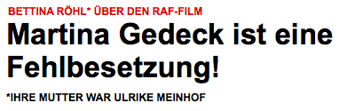 Bettina Röhl (Ihre Mutter war Ulrike Meinhof) über den RAF-Film  Martina Gedeck ist eine Fehlbesetzung!