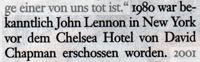 1980 war bekanntlich John Lennon in New York vor dem Chelsea Hotel von David Chapman erschossen worden.