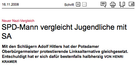Neuer Nazi-Vergleich: SPD-Mann vergleicht Jugendliche mit SA. Mit den Schlägern Adolf Hitlers hat der Potsdamer Oberbürgermeister protestierende Linksalternative gleichgesetzt. Entschuldigt hat er sich dafür bestenfalls halbherzig.