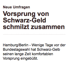 Neue Umfragen: Vorsprung von Schwarz-Geld schmilzt zusammen. Hamburg/Berlin - Wenige Tage vor der Bundestagswahl hat Schwarz-Gelb seinen lange Zeit komfortablen Vorsprung eingebüßt.