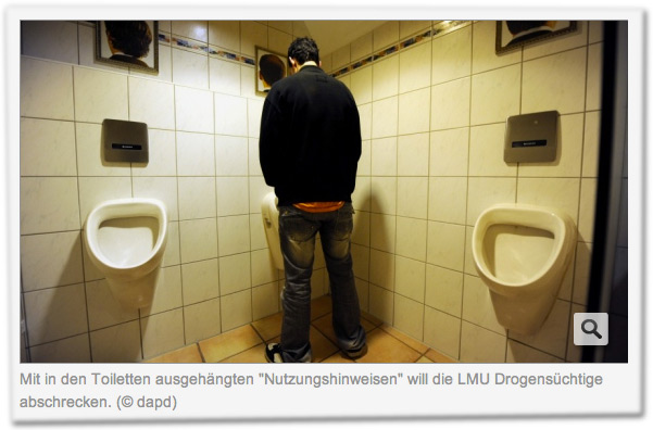 Mit in den Toiletten ausgehängten "Nutzungshinweisen" will die LMU Drogensüchtige abschrecken.