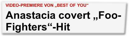 Videopremiere von "Best Of You": Anastacia covert "Foo-Fighters"-Hit